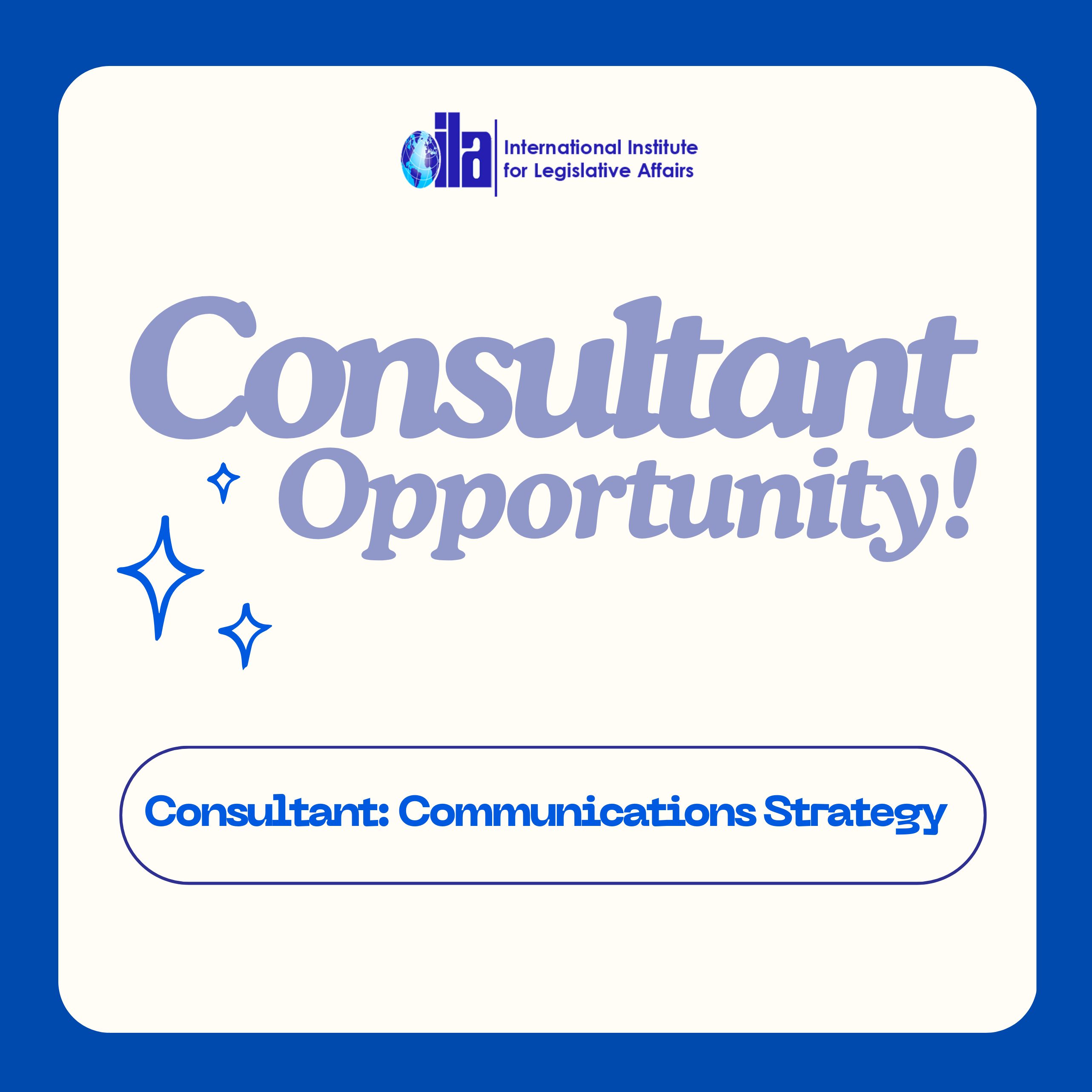 Consultant: Development of IILA Communications Strategy